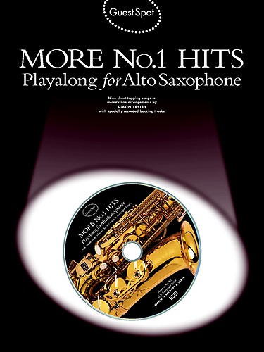 Guest Spot: More No.1 Hits Playalong For Alto Saxophone