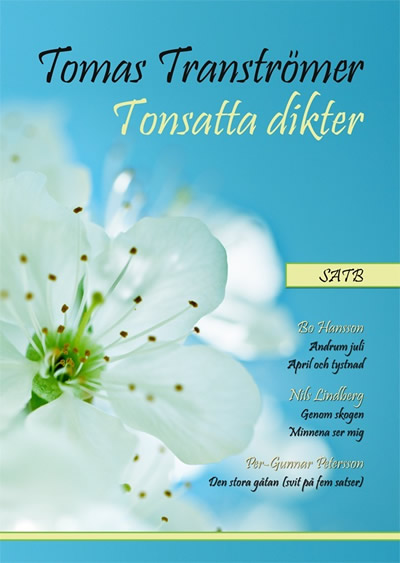 Tomas Transtrmer Tonsatta dikter (SATB)