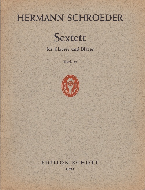 Hermann Schroeder: Sextett