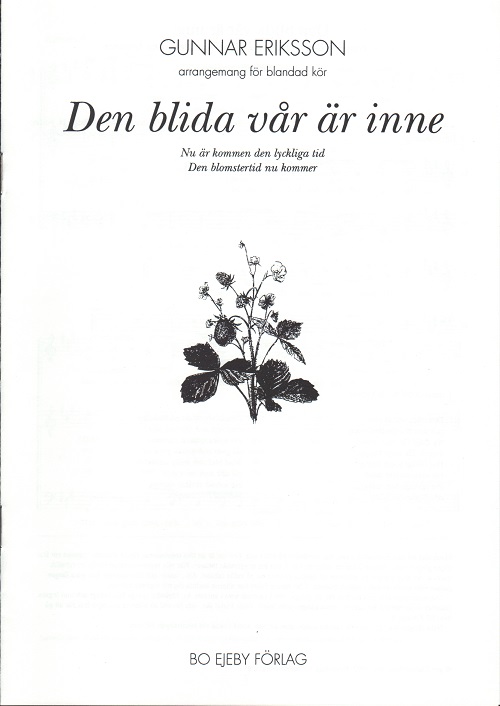 Den blida vår är inne. Nu är kommen den lyckliga tid. (SATB)