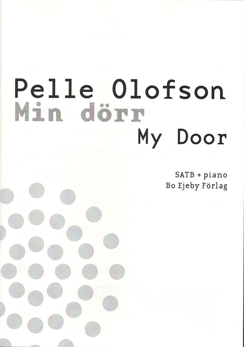 Pelle Olofson: Min drr - My door (SATB)