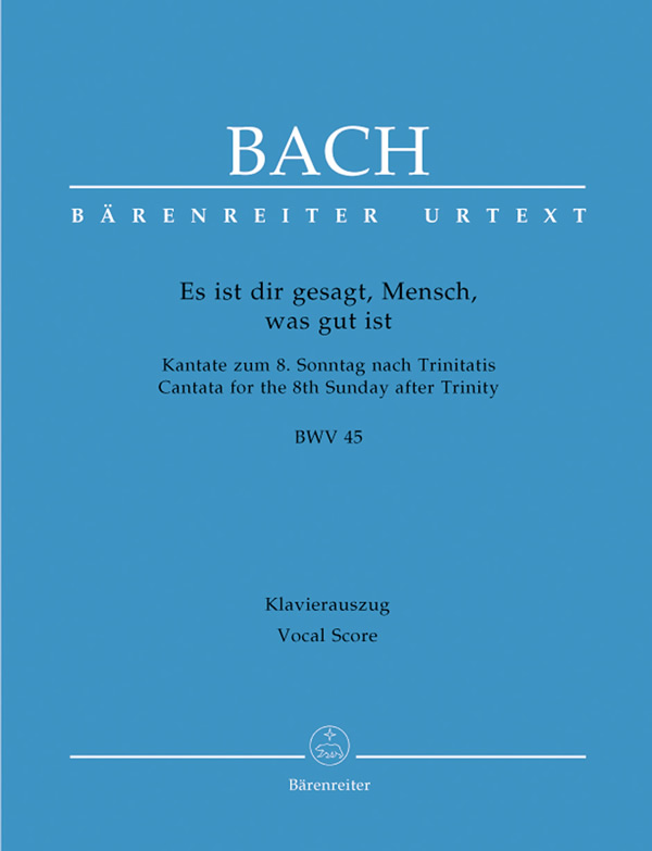 Johann Sebastian Bach: Es ist dir gesagt, Mensch, was gut ist