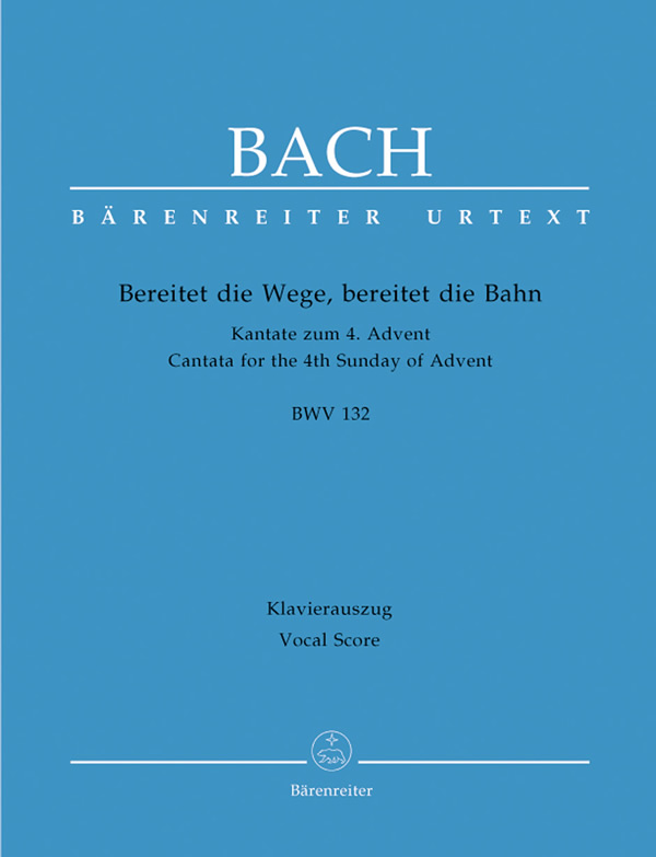 Johann Sebastian Bach: Bereitet die Wege, bereitet die Bahn BWV 132 (SATB , pian