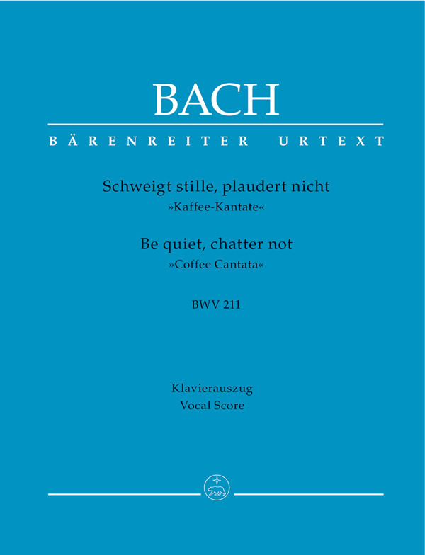 Johann Sebastian Bach: Be silent, not a word BWV 211 Coffee Cantata