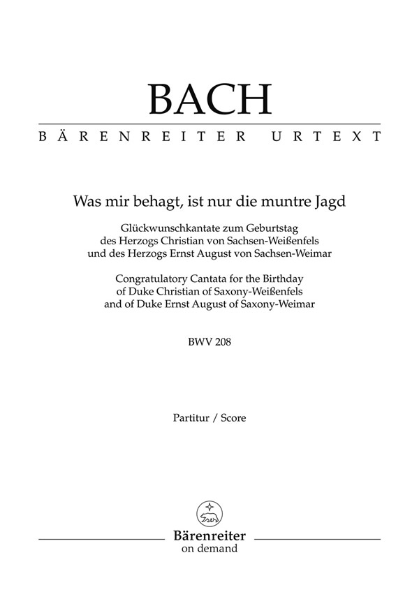 Johann Sebastian Bach: Was mir behagt, ist nur die muntre Jagd BWV 208