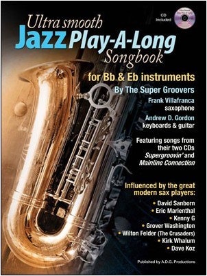 Ultra Smooth Jazz Play-A-Long Songbook for Bb & Eb Instruments