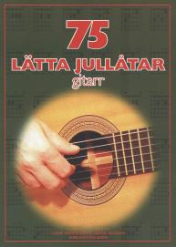 75 lätta jullåtar - Gitarr