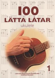 100 lätta låtar ukulele - Del 1