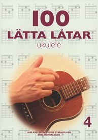100 lätta låtar ukulele - Del 4