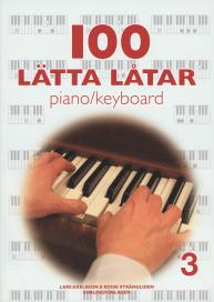 100 lätta låtar piano/keyboard - Del 3