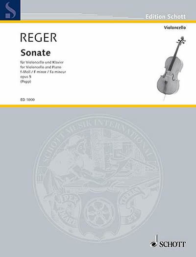 Max Reger: Sonate For Violoncello And Piano F-minor Op. 5