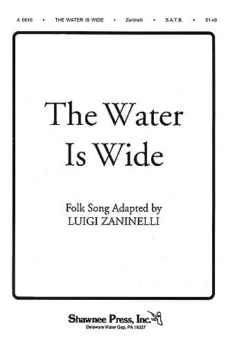 The Water Is Wide (SATB)