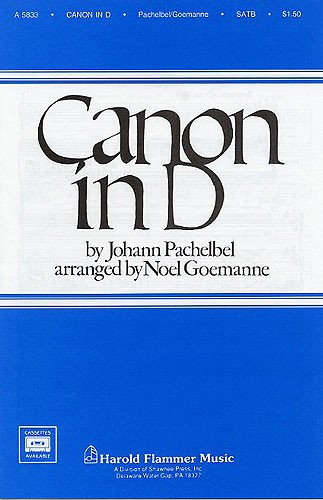 Johann Pachelbel: Canon In D (SATB)