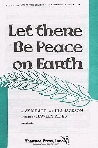 Sy Miller: Let There Be Peace On Earth (TTBB/Piano)