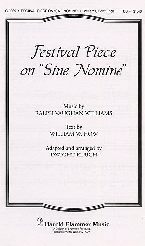 Ralph Vaughan Williams: Festival Piece On Sine Nomine (TTBB)