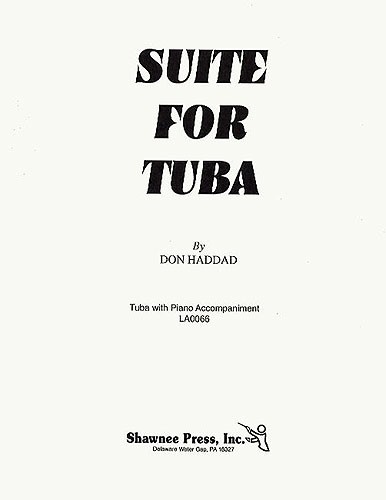 Don Haddad: Suite For Tuba