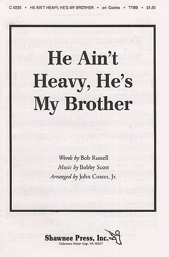 Bobby Scott: He Ain't Heavy...He's My Brother (TTBB)
