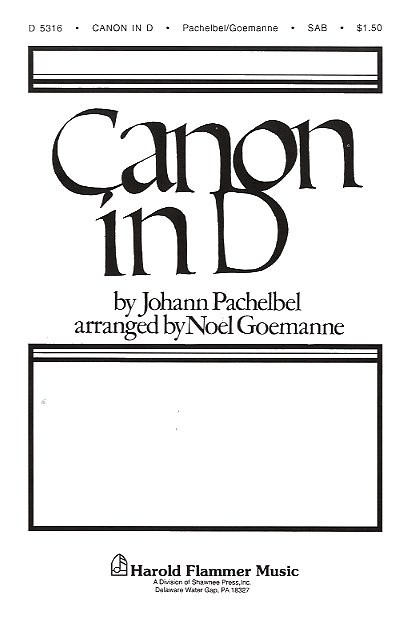 Johann Pachelbel: Canon In D (SAB)