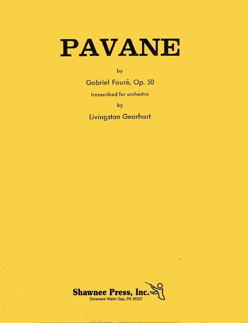 Gabriel Faure: Pavane Op.50 Orch Score/Parts