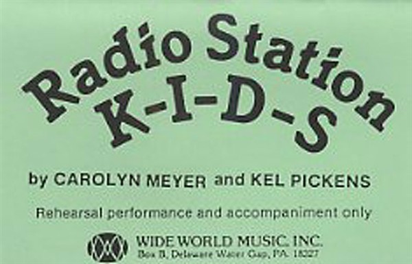 Carolyn Meyer And Kel Pickens: Radio Station K-I-D-S (CD)
