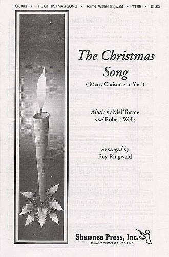 Mel Torme/Robert Wells: The Christmas Song (Merry Christmas To You) (TTBB)