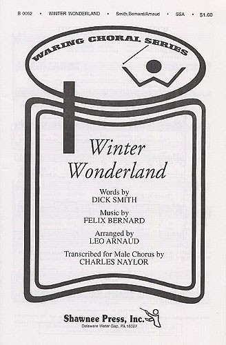 Felix Bernard: Winter Wonderland (SSA)