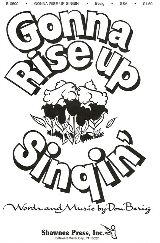 Don Besig: Gonna Rise Up Singin' (SSA)