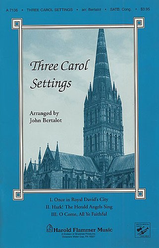 Three Carol Settings (John Bertalot)