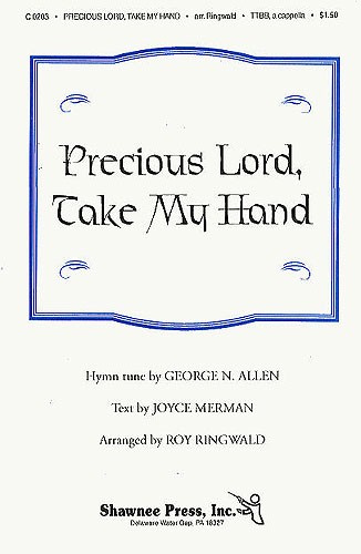 George N. Allan: Precious Lord Lord Take My Hand (arr. Ringwald) - TTBB