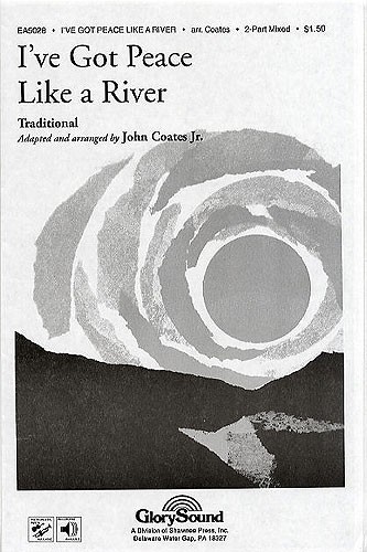 I've Got Peace Like A River