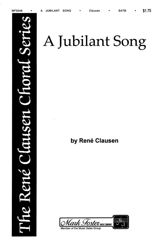 Rene Clausen: A Jubilant Song (SATB)