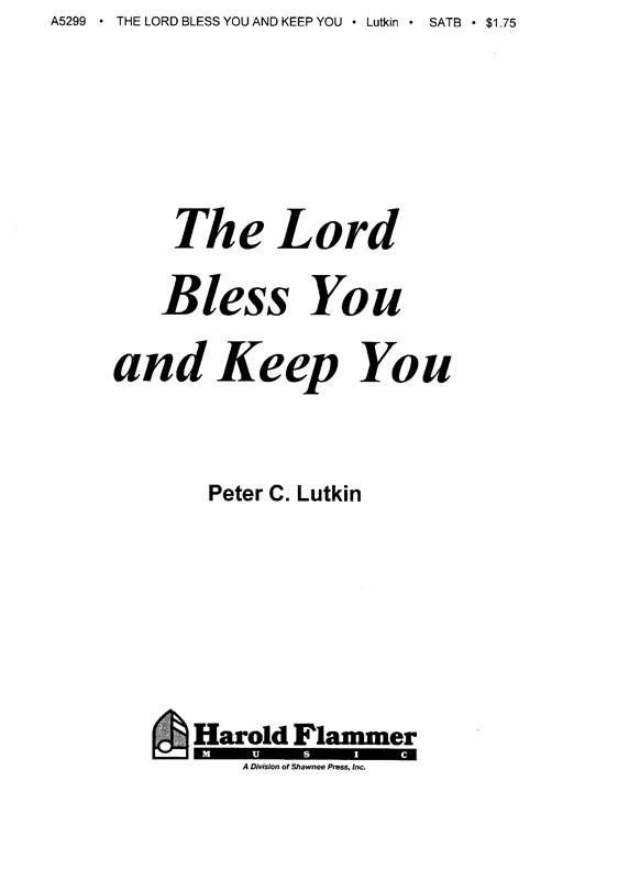 Peter C. Lutkin: The Lord Bless You and Keep You