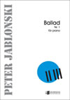Peter Jablonski: Ballad Nr. 1 för piano (över en gammal folkvisa)