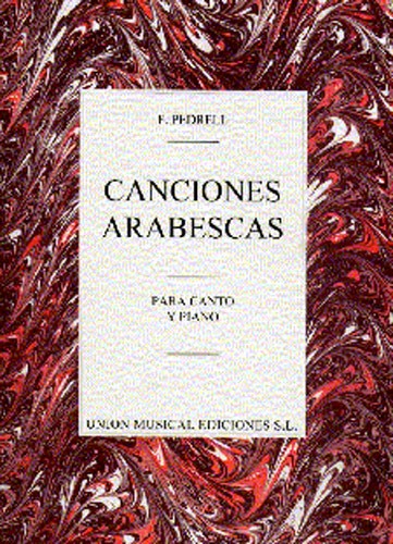 Pedrell: Canciones Arabescas