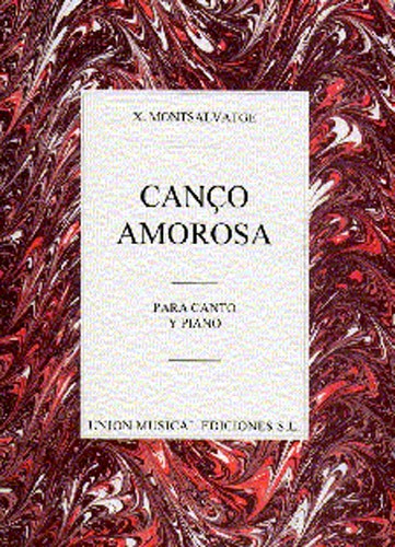 Montsalvatge: Canco Amorosa