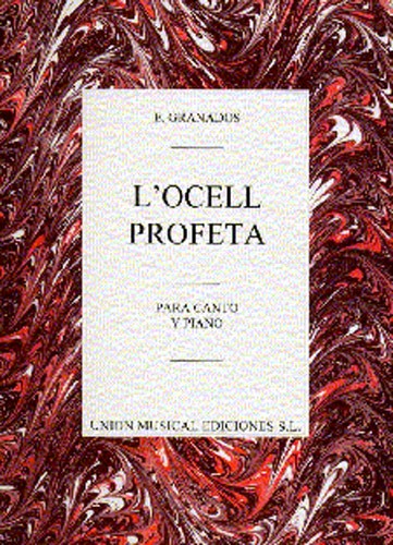 Granados: L'Ocell Profeta