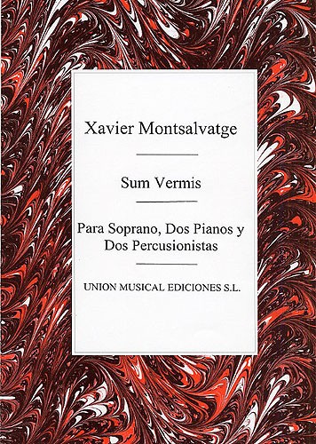 Xavier Montsalvatge: Sum Vermis