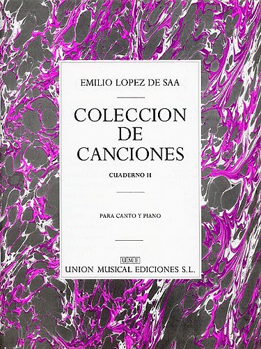 Emilio Lopez De Saa: Canciones Volume 2