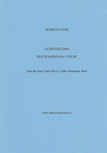 Ruperto Chapi: Duo De Mari Pepa Y Felipe No.4 (La Revoltosa)