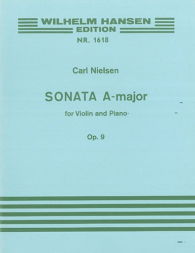 Carl Nielsen: Sonata in A major for Violin and Piano Op.9