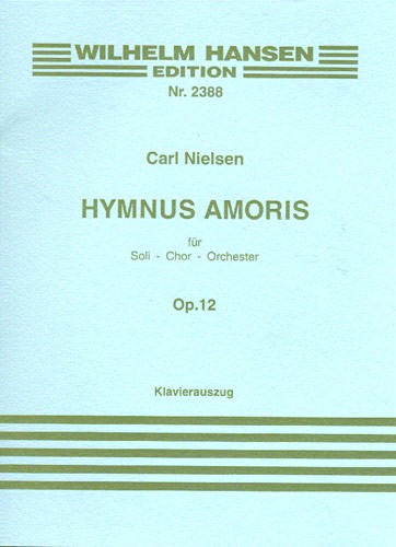 Carl Nielsen: Hymnus Amoris (Vocal Score)