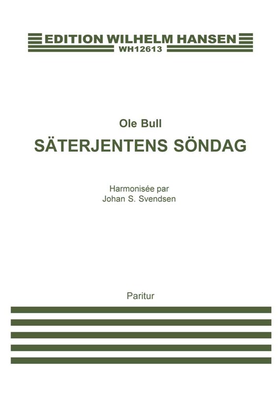 Ole Bull: Saeterjentens Sondag