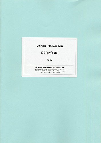 Johan Halvorsen: Der Konig 'Kongen 1' (Score)