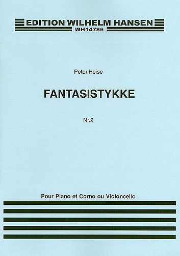 Peter Heise: Fantasy Piece For Cello And Piano No.2