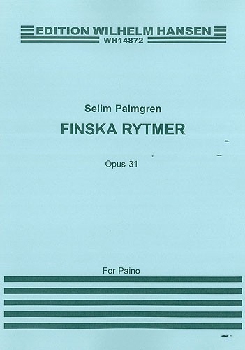 Selim Palmgren: Finska Rytmer Op. 31