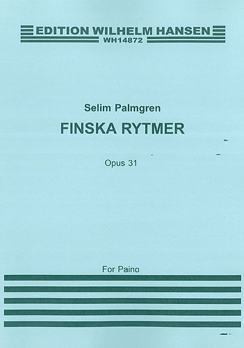 Selim Palmgren: Finska Rytmer Op. 31