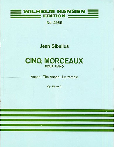Jean Sibelius: The Aspen (Five Pieces Op.75 No.3)