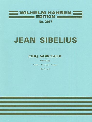 Jean Sibelius: The Spruce (Five Pieces- Op.75 No.5)