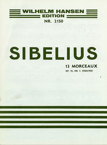 Jean Sibelius: 13 Pieces Op.76 No.1- Esquisse