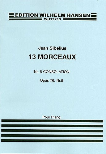 Jean Sibelius: 13 Pieces Op.76 No.5 'Consolation'